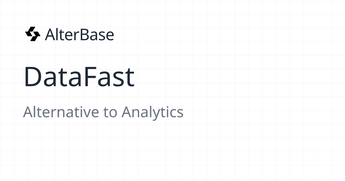 DataFast - Alternative to Analytics | AlterBase | AlterBase